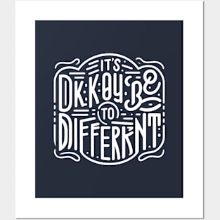 It's okay to be different Posters and Art